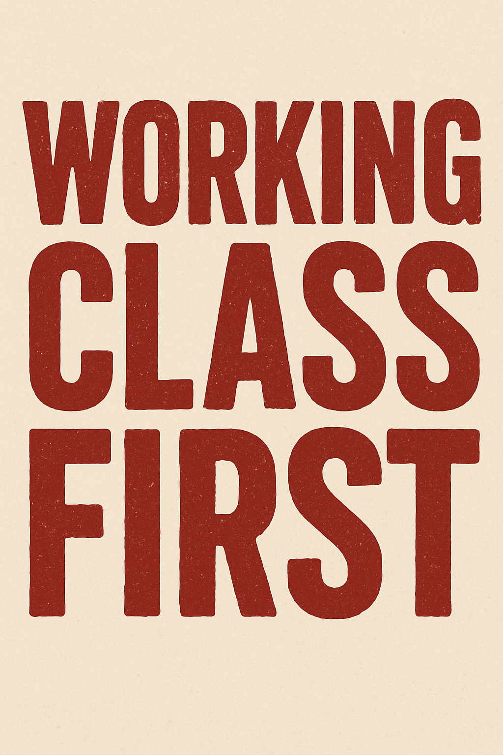 Working Class First